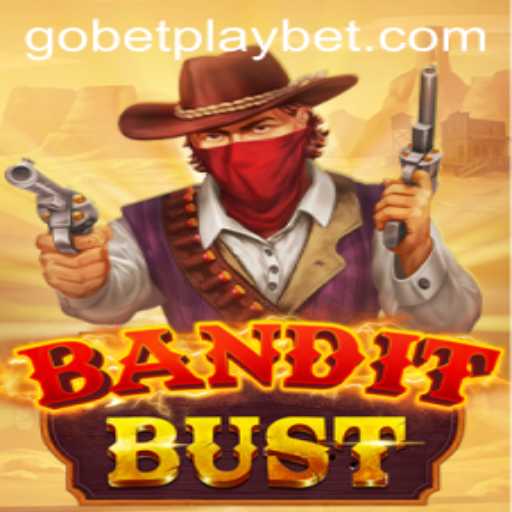 BanditBust: Unveiling the Thrilling Adventure in Gobetplay's Newest Release