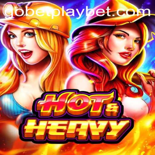 Experience the Thrill of HotHeavy on Gobetplay