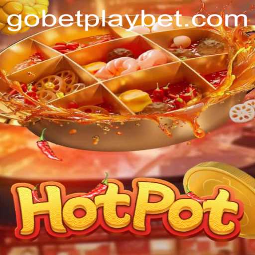 Exploring the Exciting World of Hotpot: The Gobetplay Sensation