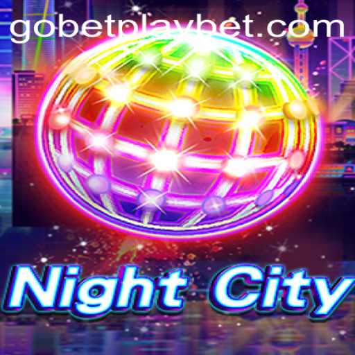 Dive into NightCity: An Exciting Adventure with Gobetplay