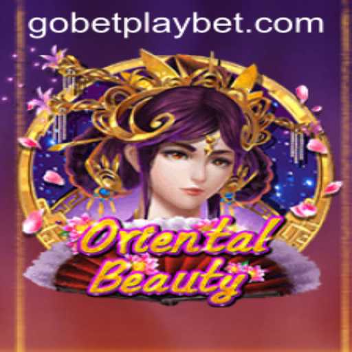 Exploring the Enchanting World of OrientalBeauty: A Gobetplay Adventure