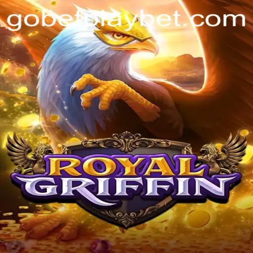 Exploring the Adventurous World of RoyalGriffin in Gobetplay