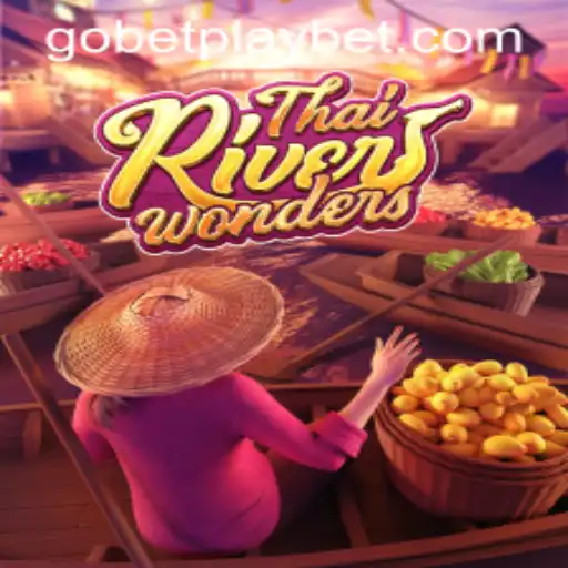 Exploring the Exciting World of ThaiRiverWonders Through Gobetplay