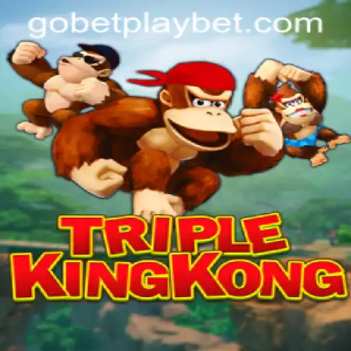 Exploring the Thrilling World of TripleKingKong: A Gobetplay Adventure